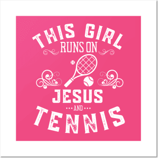 This Girl Runs On Jesus And Tennis Posters and Art